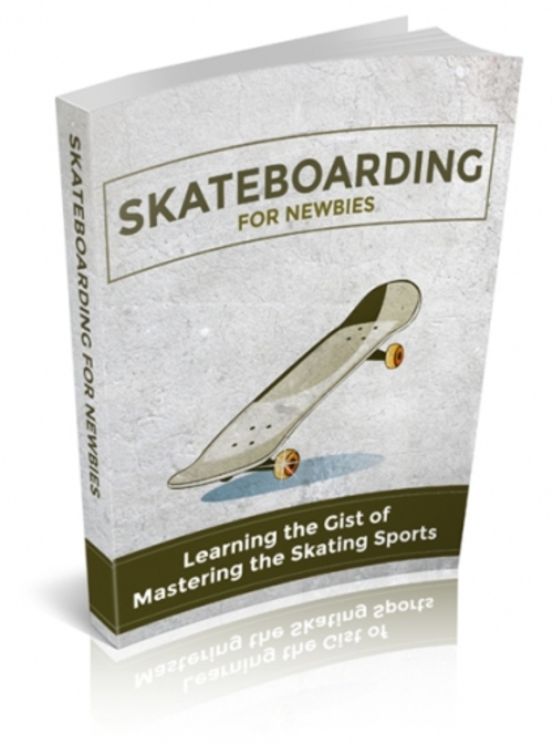 Product picture Skateboarding For Newbies Ebook